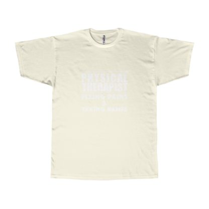 "Physical Therapist - Fixing Pains & Taking Names" - Men's T-shirt - Image 6