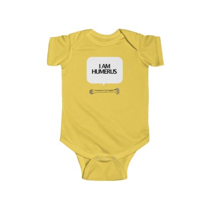 "I Am Humerus" - Infant Onesie - Image 3