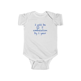Independent with Ambulation - Infant Onesie