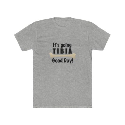 "It's Going TIBIA Good Day" - Men's Cotton Crew Tee - Image 4