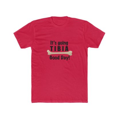 "It's Going TIBIA Good Day" - Men's Cotton Crew Tee