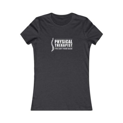 “Physical Therapist – I’ve Got Your Back” – Women’s T-shirt - Image 15