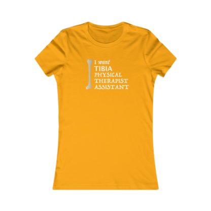 "I Want TIBIA Physical Therapist Assistant" - Women's T-shirt - Image 3