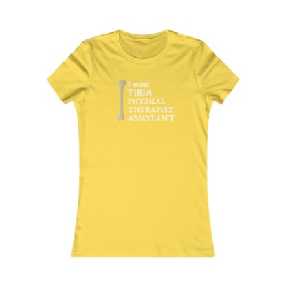 "I Want TIBIA Physical Therapist Assistant" - Women's T-shirt - Image 4