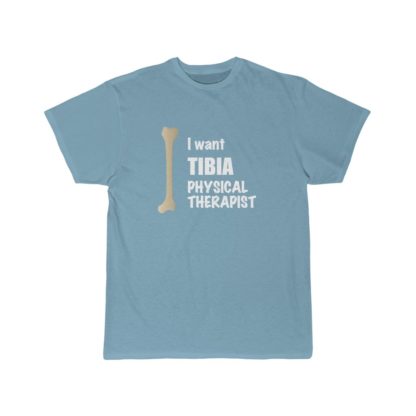 "I Want Tibia Physical Therapist" - Funny Men's T-shirt - Image 11