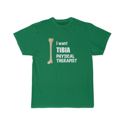 "I Want Tibia Physical Therapist" - Funny Men's T-shirt - Image 9