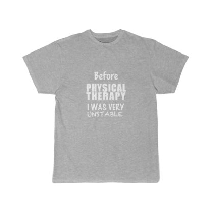 "Unstable Before Physical Therapy" - Men's Tee  ​ - Image 2