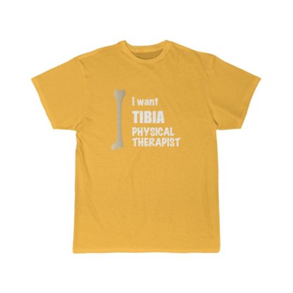 "I Want Tibia Physical Therapist" - Funny Men's T-shirt - Image 6