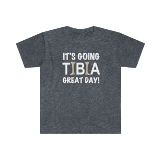 "It's Going TIBIA Great Day!" - Men's Tee