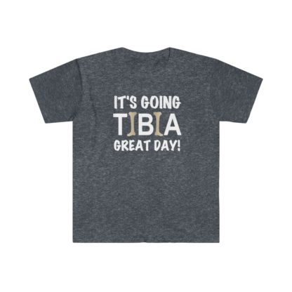 "It's Going TIBIA Great Day!" - Men's Tee