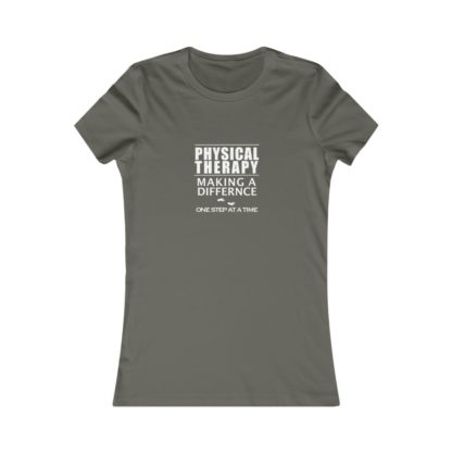 "Physical Therapy - Making a Difference…" - Women's Favorite Tee - Image 6