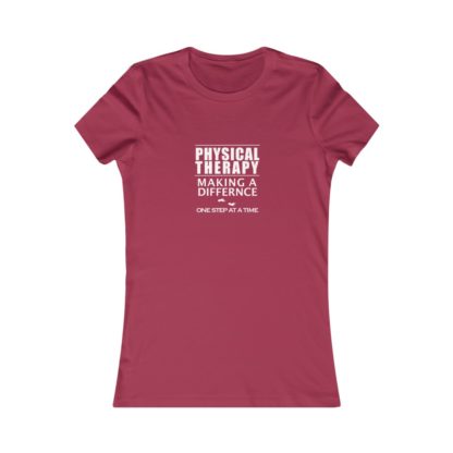 "Physical Therapy - Making a Difference…" - Women's Favorite Tee - Image 18
