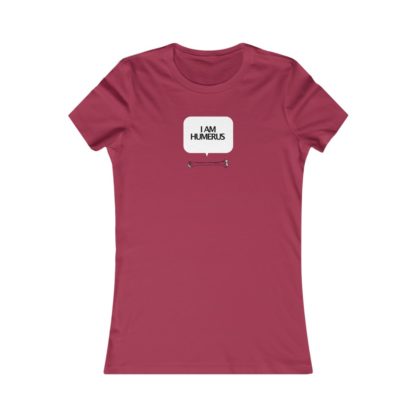"I Am Humerus" - Women's Tee - Image 17