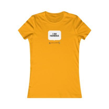 "I Am Humerus" - Women's Tee - Image 5