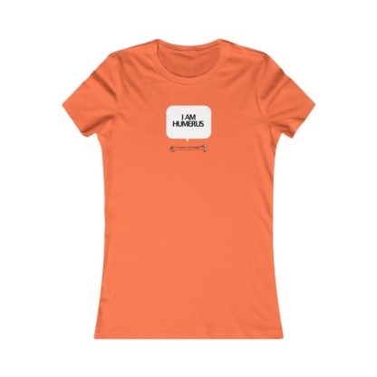 "I Am Humerus" - Women's Tee - Image 2