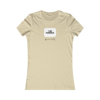 "I Am Humerus" - Women's Tee - Image 4