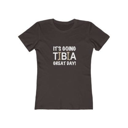 "It's Going TIBIA Great Day!" - Women's T-shirt - Image 2