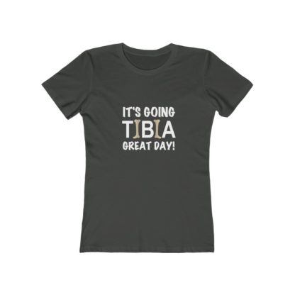 "It's Going TIBIA Great Day!" - Women's T-shirt - Image 4