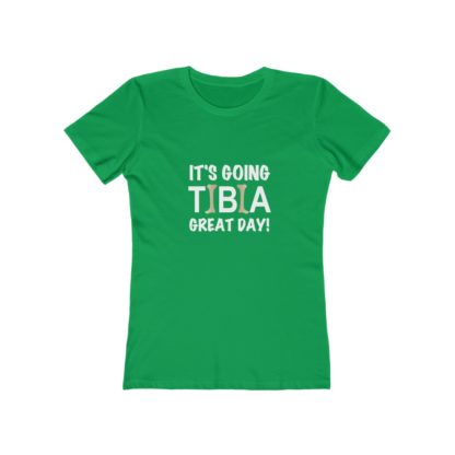 "It's Going TIBIA Great Day!" - Women's T-shirt - Image 6