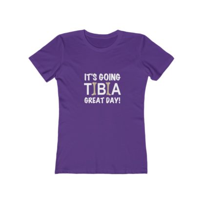 "It's Going TIBIA Great Day!" - Women's T-shirt - Image 13