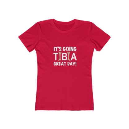 "It's Going TIBIA Great Day!" - Women's T-shirt - Image 16