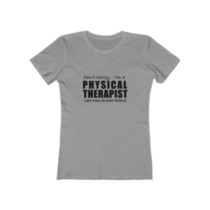"I Get Paid To Hurt People" - Women's T-shirt