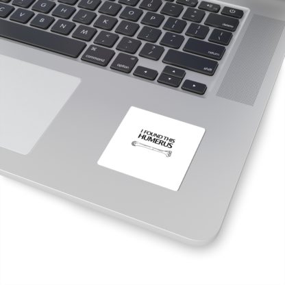 "I Found This Humerus" Stickers - Image 5