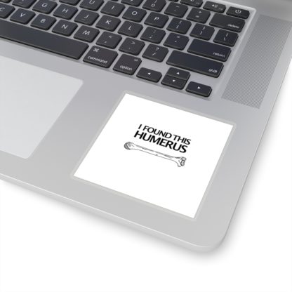 "I Found This Humerus" Stickers - Image 8