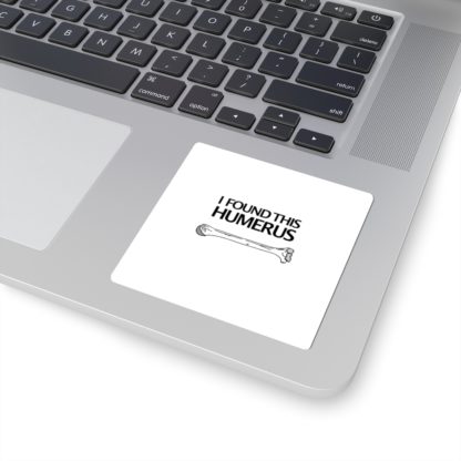 "I Found This Humerus" Stickers - Image 11