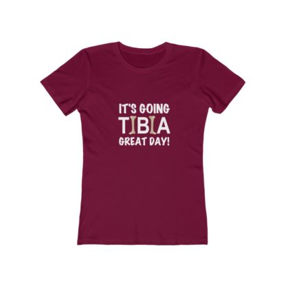 "It's Going TIBIA Great Day!" - Women's T-shirt - Image 14