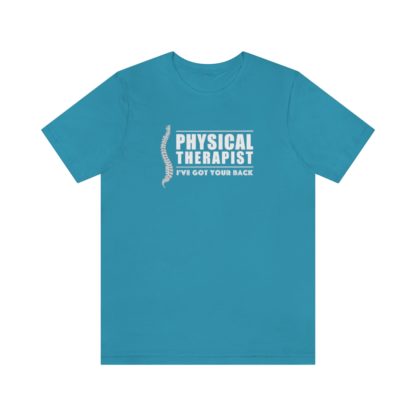 “Physical Therapist – I’ve Got Your Back” – Unisex Premium Fitted T-Shirt - Image 19