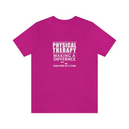 “Physical Therapy – Making a Difference…” – Unisex Tee - Image 28