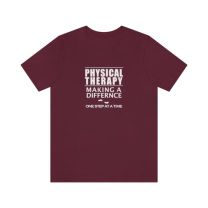 “Physical Therapy – Making a Difference…” – Unisex Tee - Image 31