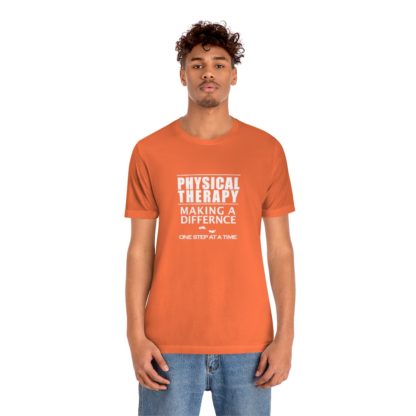 “Physical Therapy – Making a Difference…” – Unisex Tee - Image 6