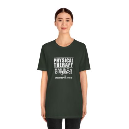 “Physical Therapy – Making a Difference…” – Unisex Tee - Image 14