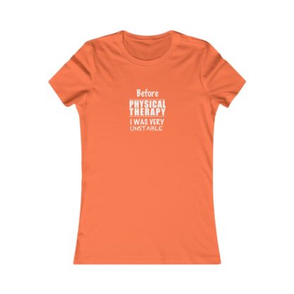 "Unstable Before Physical Therapy" - Women's Tee - Image 2