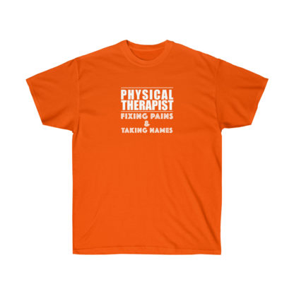 “Physical Therapist – Fixing Pains & Taking Names” - Men's T-shirt - Image 5