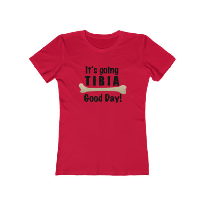 "It's Going TIBIA Good Day" - Women's T-shirt - Image 11