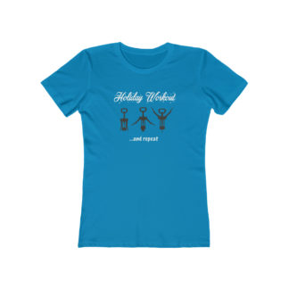"Holiday Workout" - Women's T-shirt