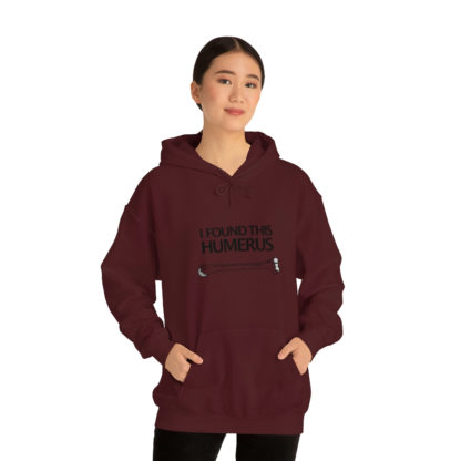 “I Found This Humerus” - Hoodie - Image 30