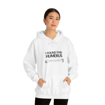 “I Found This Humerus” - Hoodie - Image 12