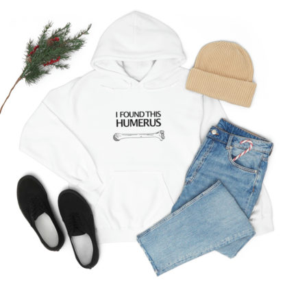 “I Found This Humerus” - Hoodie - Image 17