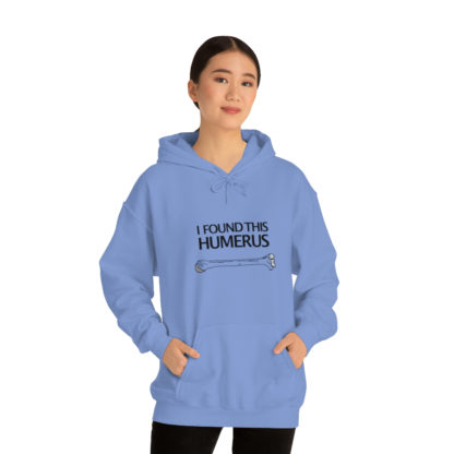 “I Found This Humerus” - Hoodie - Image 66