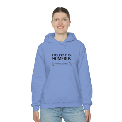 “I Found This Humerus” - Hoodie - Image 68