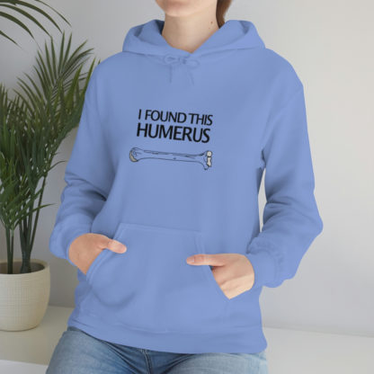 “I Found This Humerus” - Hoodie - Image 70