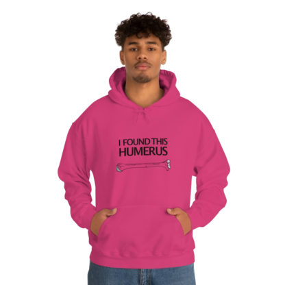 “I Found This Humerus” - Hoodie - Image 103