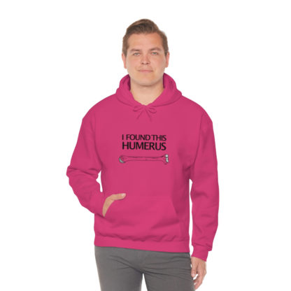 “I Found This Humerus” - Hoodie - Image 105