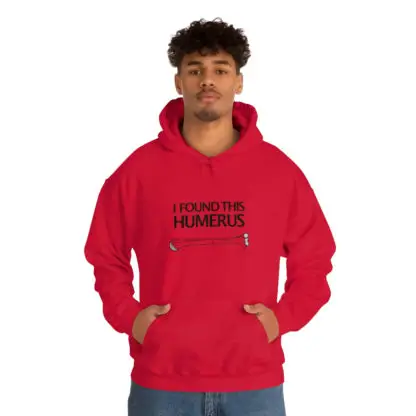 “I Found This Humerus” - Hoodie - Image 112