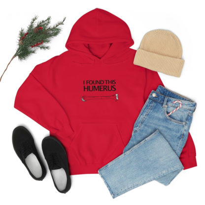 “I Found This Humerus” - Hoodie - Image 116
