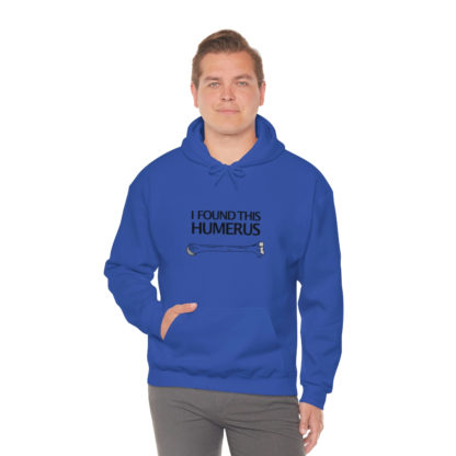 “I Found This Humerus” - Hoodie - Image 87